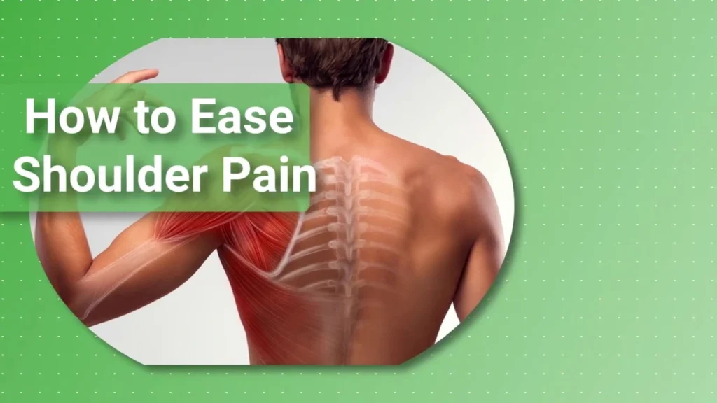How to ease should pain
